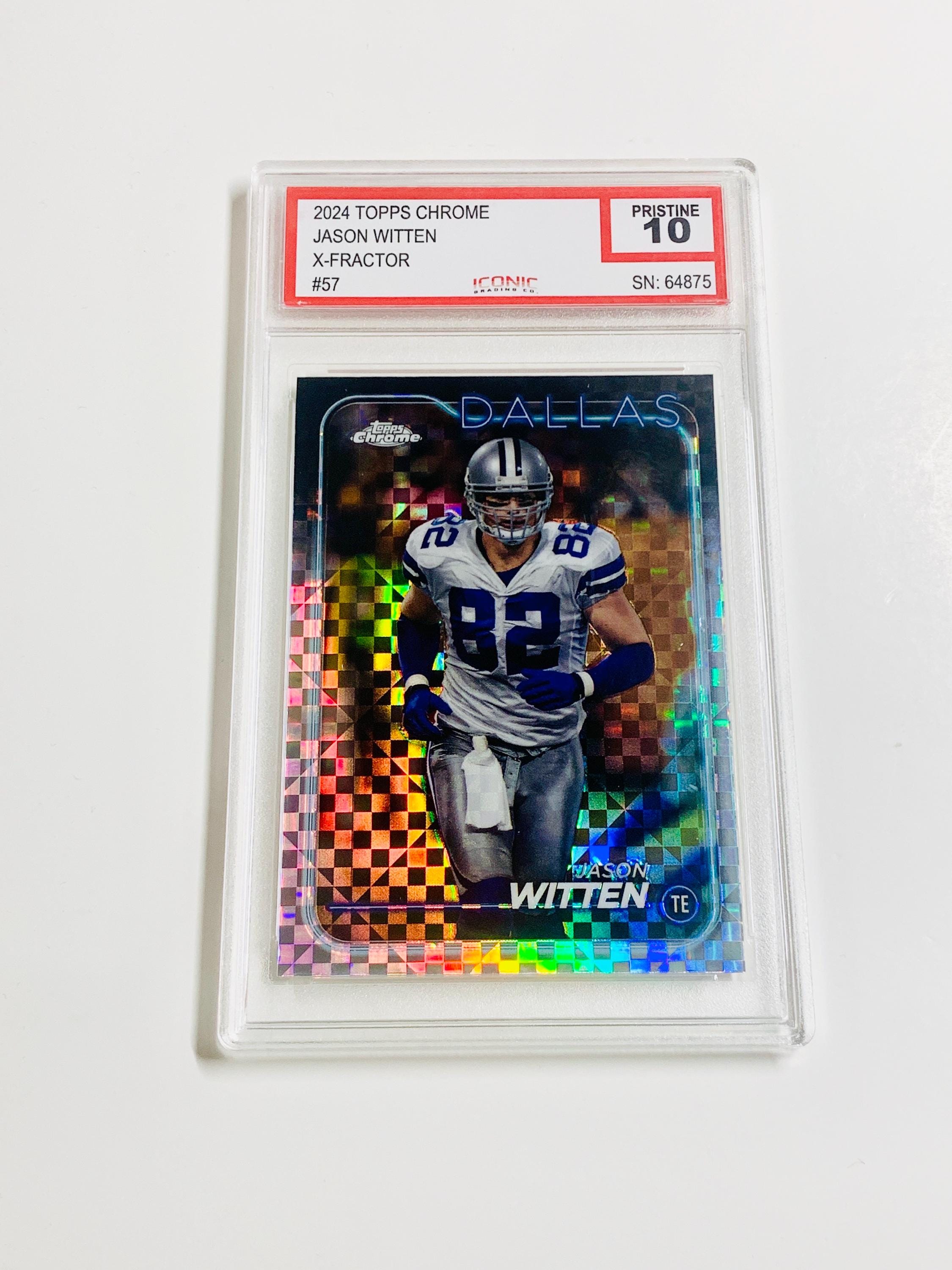 GRADED 10 JASON WITTEN 2024 Topps Chrome X-fractor #57 Dallas