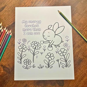 Página para colorear de Bizzy the Bee Pea: «Mi energía toca más de lo que puedo ver» / PDF + PNG imprimible / Arte espiritual para colorear