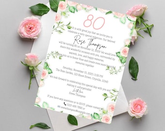 May include: A floral-themed invitation for an 80th birthday party for Rose Thompson. The invitation includes the date, time, and location of the party. It also includes a phone number and email address for RSVP.