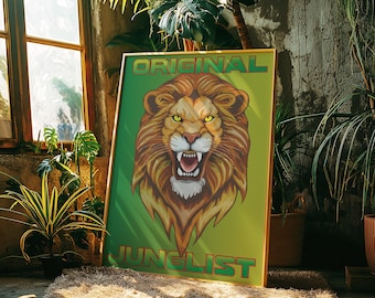 May include: A framed poster featuring a roaring lion's head with a golden mane and yellow eyes. The words "ORIGINAL JUNGLIST" are printed in green and orange. The poster is set against a green background.