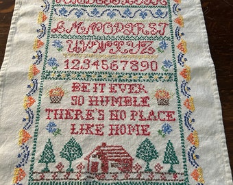 Sampler Be It Ever So Humble There is No Place Like Home Hand Embroidered  17” x 25”