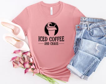 Iced Coffee & Chaos Shirt: Bella Canvas Unisex Tee