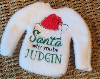 Santa Naughty List Why you be judgin judging elf doll costume Christmas outfit for doll holiday helper clothes