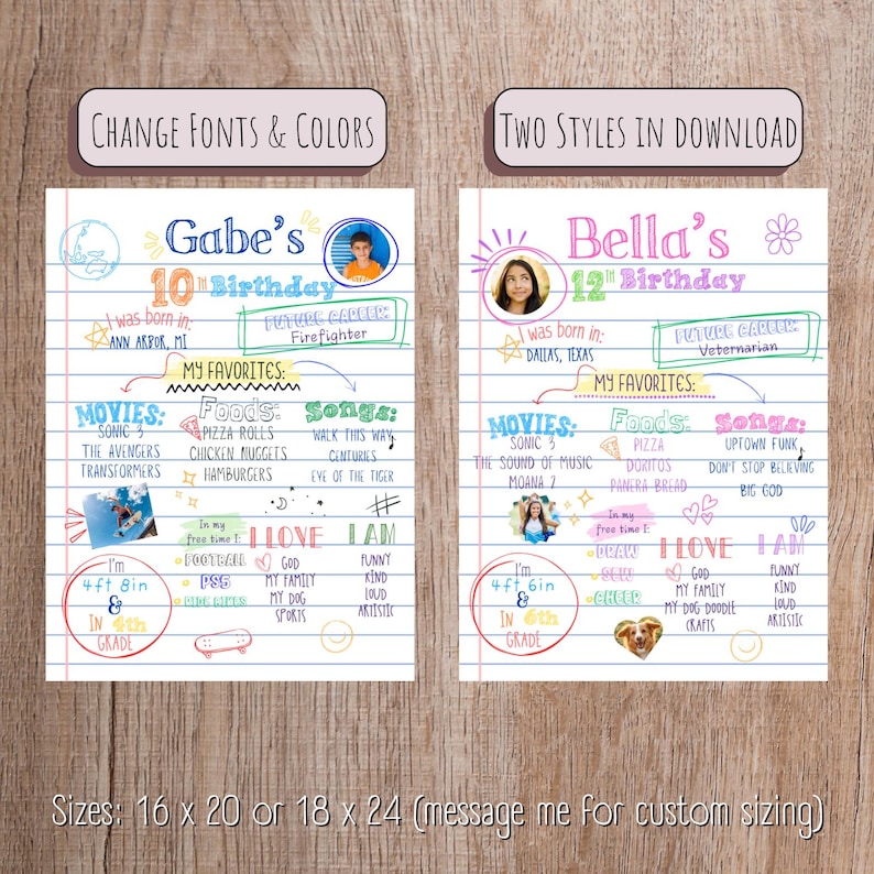 May include: Two printable birthday posters with a notebook paper background. The posters feature a boy and a girl with their favorite things, including movies, foods, and songs. The posters are available in two sizes: 16 x 20 inches or 18 x 24 inches.