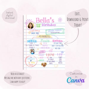 May include: A printable birthday poster for a 12-year-old girl named Bella. The poster is designed to look like a notebook page with colorful doodles and handwritten text. It includes information about Bella's favorite movies, foods, songs, and hobbies. The poster also includes a photo of Bella and her dog.