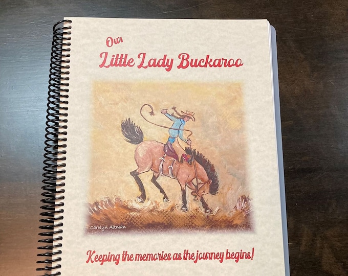 Little Lady Buckaroo Memory Book, Spiral Bound, Personalize Name on Cover | Cowgirl Buckaroo Book | Westen Style Baby Keepsake Book