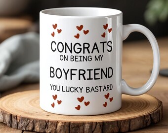 Congrats Boyfriend Mug – Funny Relationship Gift