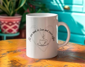 Allt du behöver är kärlek och mer kaffemugg, roliga muggar, rolig present, kaffemugg, muggpresent, present till kaffeälskare, julklapp, födelsedagspresent