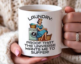 Rolig tvättmugg: Bevis på att universum vill att jag ska lida