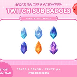 May include: Six colorful crystal gem Twitch sub badges in various colors, including blue, purple, orange, and white. The badges are in three rows of two, and each badge is a different shape. The text "GEMS CRYSTAL BADGES" is at the top of the image.