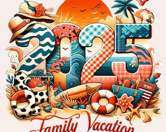 Family Vacation 2025 PNG, Family Beach Trip PNG, Summer Vacation Shirt PNG, Summer 2025 png