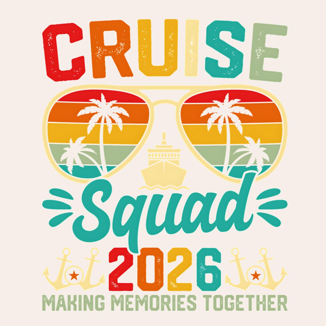 Cruise Squad 2026 Making Memories Together PNG, Cruise Squad PNG ...