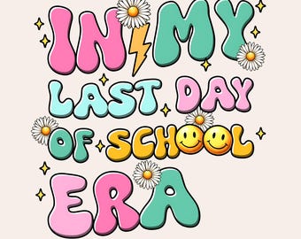Último dia de aula PNG, Fim do ano letivo PNG, Design de camiseta de professor PNG, Feliz último dia de aula PNG