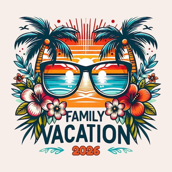 Family Vacation 2026 PNG, Family Beach Trip PNG, Summer Vacation Shirt PNG, Summer 2026 png
