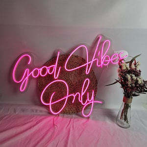 Insegna al neon Good Vibes Only, insegna al neon personalizzata, decorazione da parete al neon, insegna a LED per camera da letto, bar, hotel, club, regalo di decorazione per ristoranti per feste di compleanno