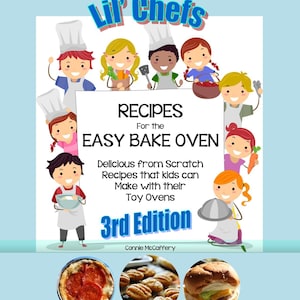 Könnte beinhalten: Ein Kochbuchcover mit dem Titel "Lil' Chefs" mit Illustrationen von Kindern mit Kochmützen. Das Buch ist für den Easy Bake Oven, mit Rezepten, die Kinder zubereiten können. Das Cover enthält Bilder von Pizza, Keksen und einem Burger. "3. Auflage" wird angezeigt.