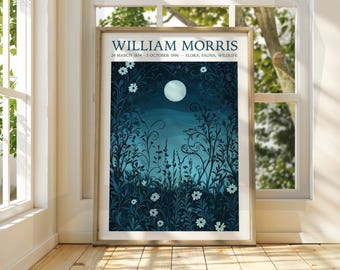 May include: A blue and white poster with a moon and floral design. The text "WILLIAM MORRIS" is at the top of the poster. The text "24 MARCH 1834 - 3 OCTOBER 1896 - FLORA, FAUNA, WILDLIFE" is below the title.