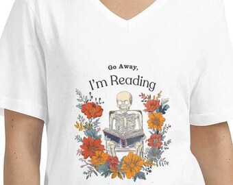 Sassy Bookish Skeleton V-Neck T-Shirt: Bookworm Reader Gift