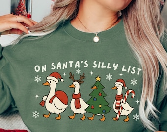 Silly Goose Christmas Sweatshirt: Christmas Goose Sweatshirt