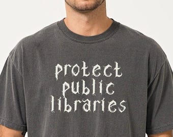 Protect Public Libraries Shirt: Librariancore, Library Shirt, Gift For Reader