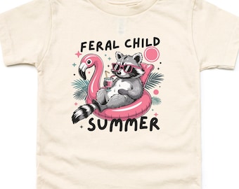 Feral Child Summer Shirt Feral Toddler Shirt Feral Kids Raccoon Shirt Funny Racoon Gift For Toddler Girls Raccoon Cute But Feral Tshirt