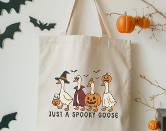 Halloween Tote Bag Just A Spooky Goose Tote Bag Halloween Trick Or Treat Bag Silly Goose Tote Bag Funny Goose Tote Halloween Bag Fall Tote