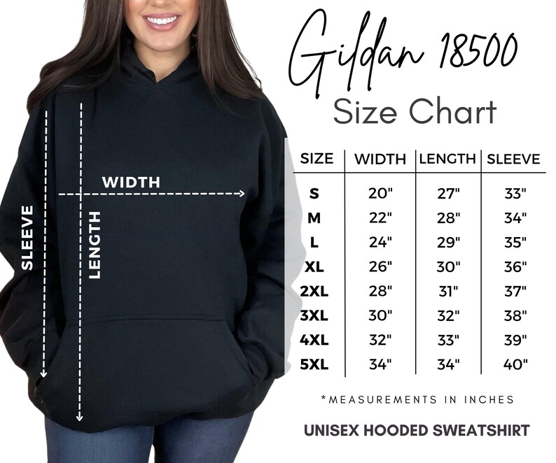 May include: Size chart for Gildan 18500 unisex hooded sweatshirt. The chart shows measurements in inches for width, length, and sleeve length for sizes S through 5XL.