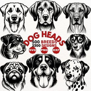 Dog Head SVG Bundle | 500 Breeds 2300 Designs | Dog Complete Breeds | Pet Lover Digital Art | Engraving Style Vector Files