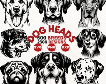 May include: A collection of black and white illustrations of dog heads, featuring various breeds. The text "DOG HEADS 500 BREEDS 2300 DESIGNS SVG PNG DXF" is displayed in a red circle.