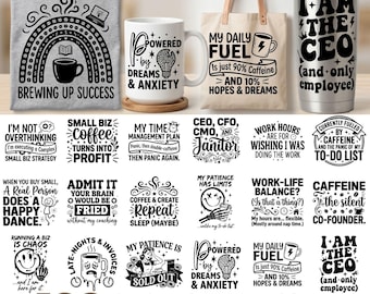 May include: A collection of digital designs with humorous quotes for small business owners. The designs include text on a t-shirt, coffee mug, tote bag, and tumbler. The designs feature phrases like "Brewing Up Success" and "Powered by Dreams & Anxiety."