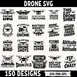 May include: Black and white drone-themed SVG designs. The image features various drone illustrations with text such as "Drone Mom," "Battery Anxiety Club," and "Fly Me Crazy." The image includes the text "150 Designs" and "SVG-PNG-EPS."