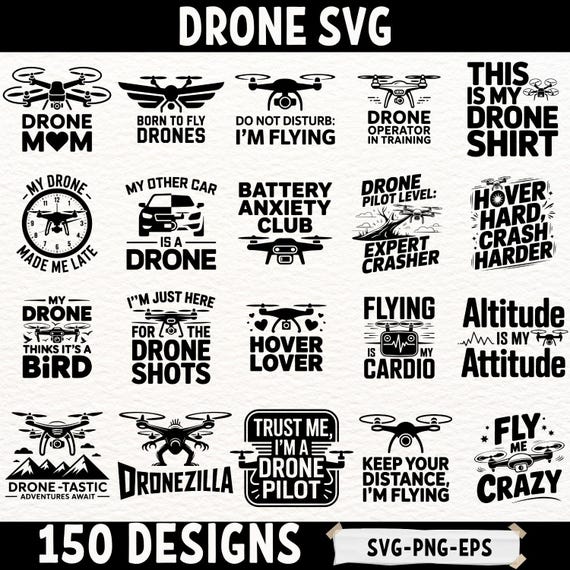 Drone SVG Bundle | 150 Funny Drone Pilot Designs for Cricut Silhouette | Drone Lover Quotes SVG PNG Eps | Flying Hobby and Drone Gift Files