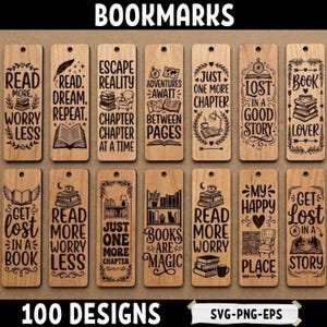 May include: A collection of wooden bookmarks with engraved quotes and book-related illustrations. The bookmarks display phrases such as "Escape Reality" and "Books are Magic." The image also includes the text "100 Designs."