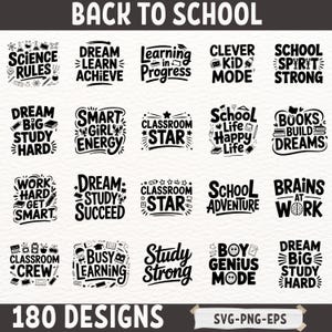 May include: A selection of 180 back-to-school designs in black and white, featuring phrases such as "Dream, Learn, Achieve" and "Brains at Work." The image includes file types: SVG, PNG, and EPS. The text at the top reads "Back to School."