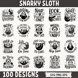Pode incluir: Uma coleção de 100 designs Snarky Sloth em preto e branco. Cada design apresenta uma preguiça com frases humorísticas como "Nap is Priority One", "Do Not Disturb" e "Zero Regrets". Os designs estão disponíveis nos formatos SVG, PNG e EPS.