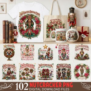 May include: A white t-shirt, a canvas tote bag, a ceramic mug, and a round ornament, all featuring nutcracker-themed illustrations. The collection includes various nutcracker designs, wreaths, and festive text like Nutcracker Christmas Queen.