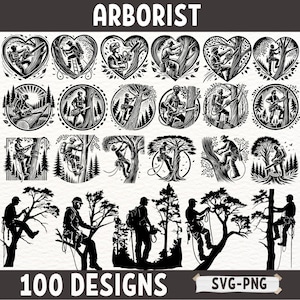 May include: A collection of 24 black and white illustrations of an arborist working in trees. The illustrations are in a variety of poses and styles, and they are all set against a white background. The text "ARBORIST" is at the top of the image, and the text "100 DESIGNS SVG-PNG" is at the bottom of the image.