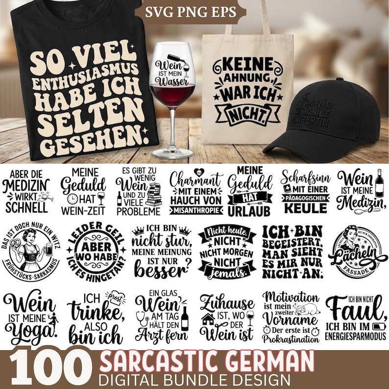 May include: A digital bundle design featuring various sarcastic German quotes on black t-shirts, wine glasses, tote bags, and a black baseball cap. The design includes phrases like "Wein ist mein Wasser" and "Sarcastic German".