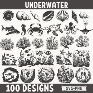 May include: A collection of 100 black and white underwater themed SVG and PNG designs. The designs include sea creatures, shells, coral, and plants.  The text "UNDERWATER" and "100 DESIGNS" are at the top and bottom of the image.  The text "SVG-PNG" is in the bottom right corner.