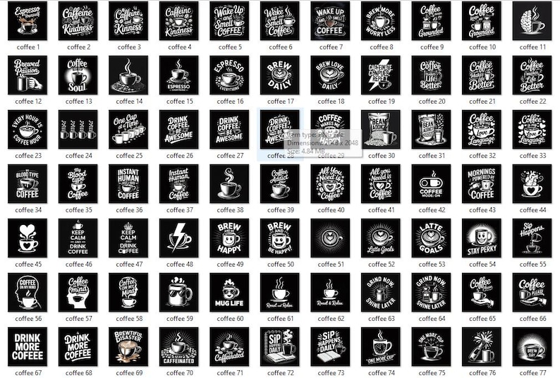 May include: A collection of 77 black square designs with white text and illustrations, all themed around coffee. Each square features phrases like "Espresso," "Caffeine," and "Brew Daily," along with coffee cup graphics. The designs are suitable for coffee lovers.
