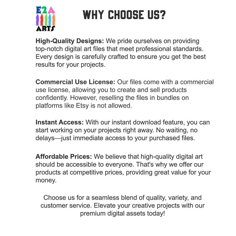 May include: White graphic with the text "WHY CHOOSE US?" and a logo. The text highlights high-quality designs, commercial use licenses, instant access, and affordable prices for digital art files.