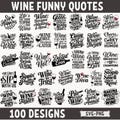 Funny Wine Quotes SVG PNG Designs for T-shirts, Mugs, and More - Humorous Wine Sayings for Wine Lovers and Crafters product logo