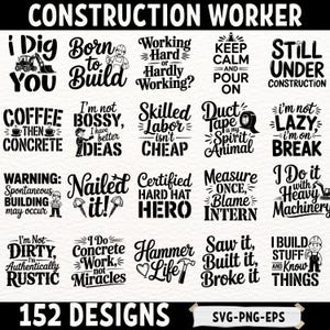 Puede incluir: Diseños gráficos en blanco y negro con citas sobre la construcción. Las frases incluyen "Born to Build", "Coffee then Concrete" y "Nailed it!". La imagen también indica "152 Designs" y "SVG-PNG-EPS".