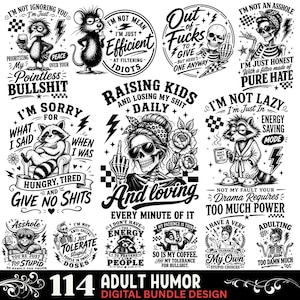 K&ouml;nnte beinhalten: Ein digitales Design-Bundle mit 114 Grafiken mit Humor f&uuml;r Erwachsene. Die Schwarz-Wei&szlig;-Designs umfassen Illustrationen von Tieren, Totenk&ouml;pfen und humorvollen Phrasen. Der Text enth&auml;lt S&auml;tze wie "I'm not lazy" und "Out of Fucks to Give".