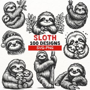May include: A collection of black and white sloth illustrations. The sloths are in various poses, including hugging, sleeping, and hanging from a branch. The text "Sloth 100 Designs SVG-PNG" is displayed in red.
