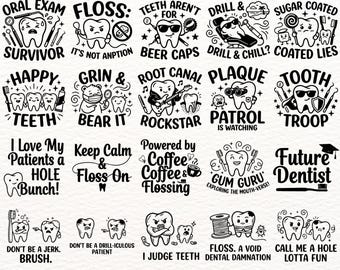 May include: A collection of 100 dentist-themed designs in black and white. The designs feature cartoon teeth with various expressions and phrases like "Floss: It's Not Anption" and "Root Canal Rockstar". The image includes the word "DENTIST" at the top.