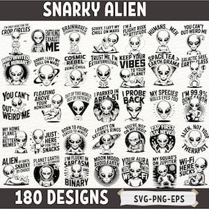Snarky Alien SVG-bundel | 180 grappige buitenaardse citaten voor sublimatie | UFO Humor Alien Clipart PNG Eps Svg voor Cricut-projecten
