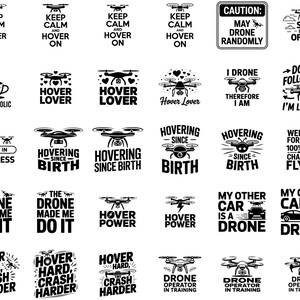 May include: A collection of black and white drone-themed designs with various text elements. Phrases include "Low Battery, High Anxiety," "Keep Calm Hover On," and "The Sky is My Office." Other designs feature drones and related sayings.