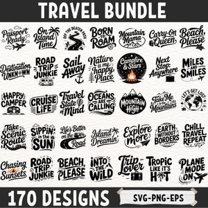 May include: A selection of 170 travel-themed designs in black and white. The designs feature phrases such as "Passport Ready," "Born to Roam," and "Into the Wild," alongside travel-related icons. The text "Travel Bundle" is at the top.