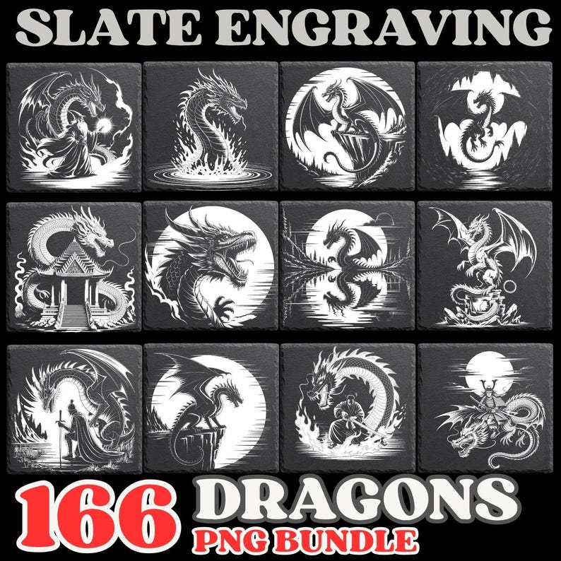 May include: A collection of black slate engravings featuring white dragon illustrations. The text "SLATE ENGRAVING" and "166 DRAGONS PNG BUNDLE" are displayed. Each square tile showcases a unique dragon design.